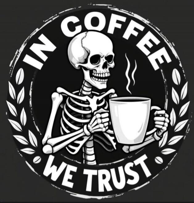 IN COFFEE WE TRUST