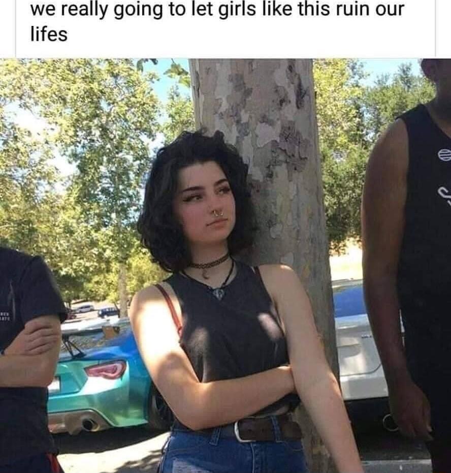 we really going to let girls like this ruin our lifes