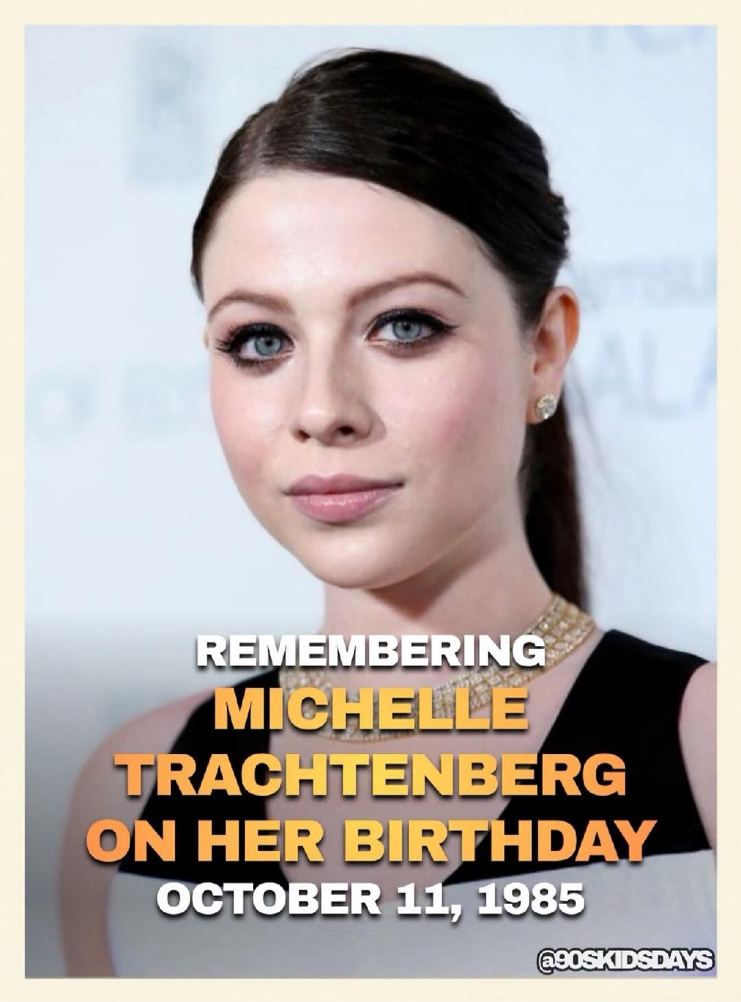 REMEMBERING MICHELLE TRACHTENBERG ON HER BIRTHDAY OCTOBER 11, 1985 @90SKIDSDAYS