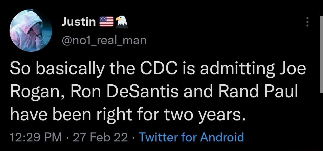 INENE I INCEIRNED STo N oS o1 VA o N O DGR ER To naT g Vo3 o2 Rogan Ron DeSantis and Rand Paul have been right for two years 1229 PM 27 Feb 22 Twitter for Android