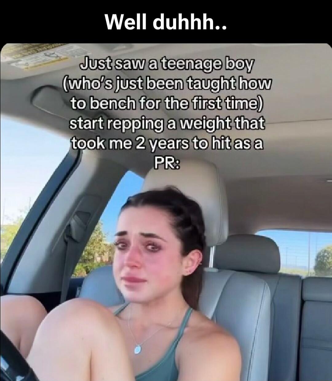 Well duhhh.. Just saw a teenage boy (who's just been taught how to bench for the first time) start repping a weight that took me 2 years to hit as a PR: