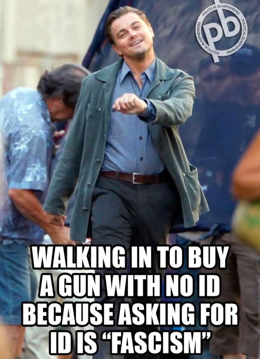 WALKING IN TO BUY A GUN WITH NO ID BECAUSE ASKING FOR ID IS 