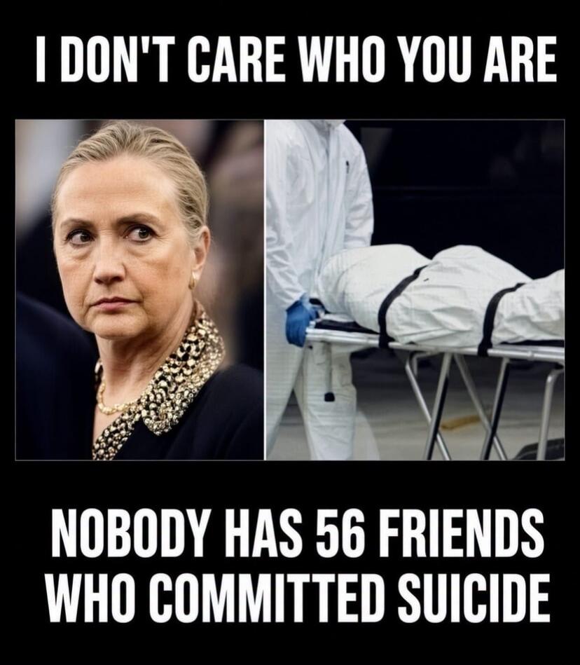 I DON'T CARE WHO YOU ARE NOBODY HAS 56 FRIENDS WHO COMMITTED SUICIDE