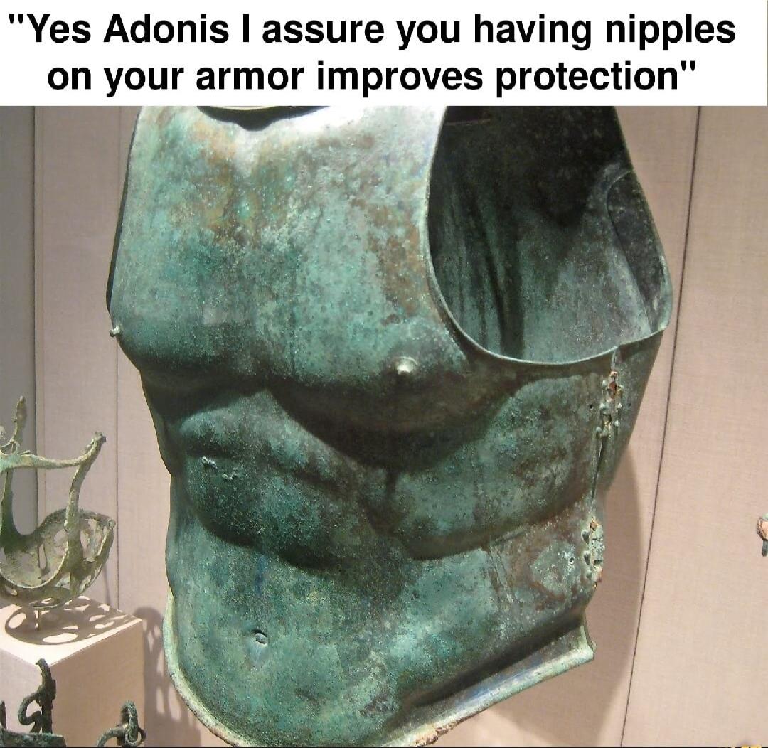 Yes Adonis assure you having nipples on your armor improves protection