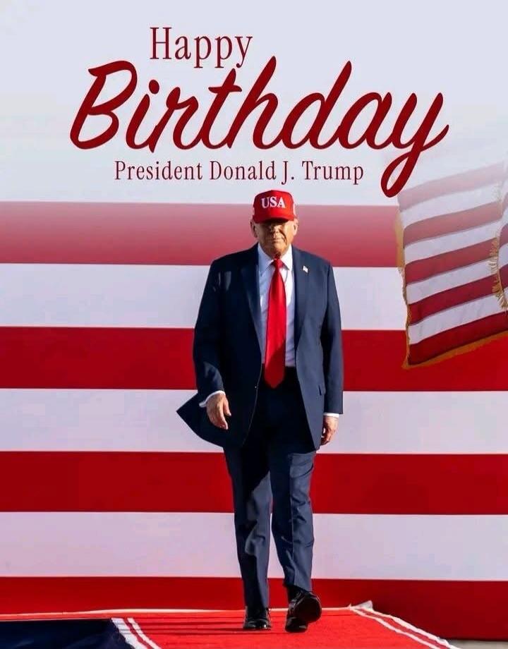 Happy Birthday President Donald J. Trump USA