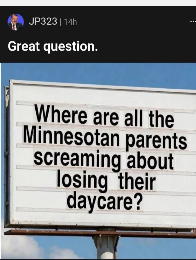 Great question. Where are all the Minnesotan parents screaming about losing their daycare?