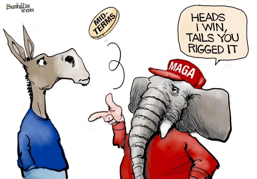 MID-TERMS HEADS I WIN, TAILS YOU RIGGED IT MAGA