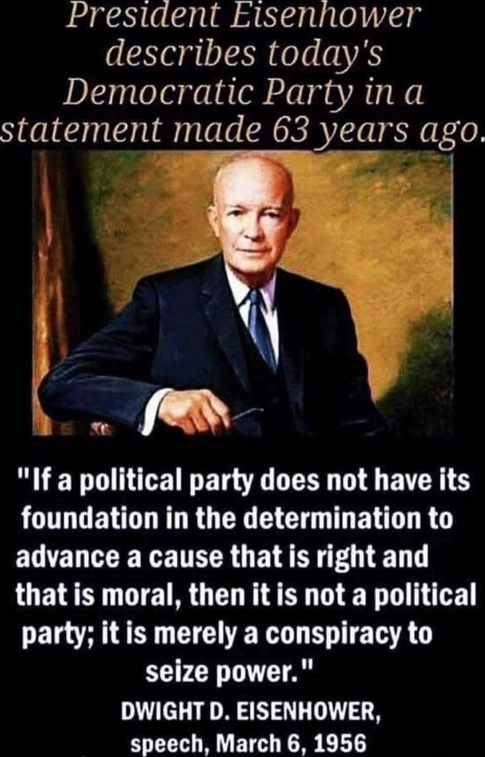 President Eisenhower describes today's Democratic Party in a statement made 63 years ago. 