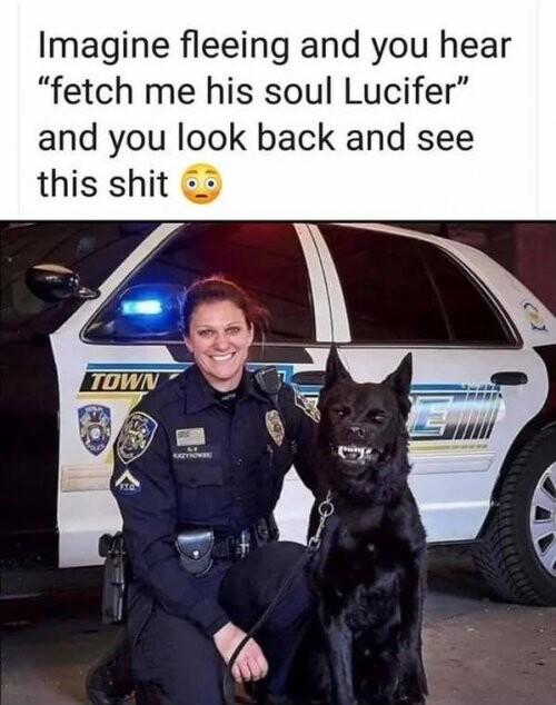 Imagine fleeing and you hear fetch me his soul Lucifer and you look back and see