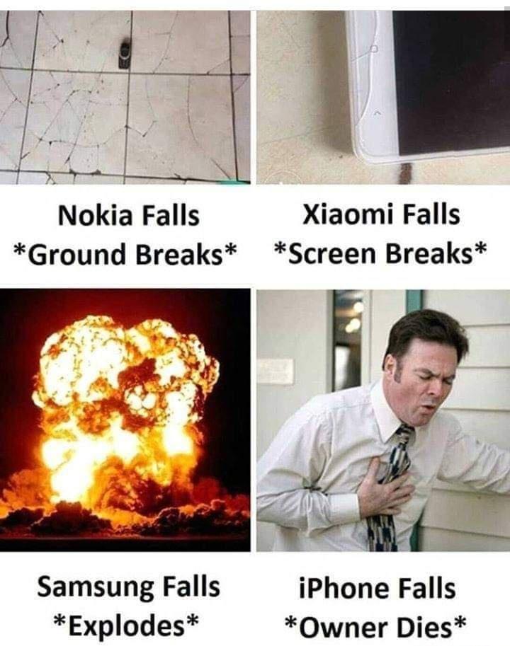 N Nokia Falls Xiaomi Falls Ground Breaks Screen Breaks 2 i Samsung Falls iPhone Falls Explodes Owner Dies