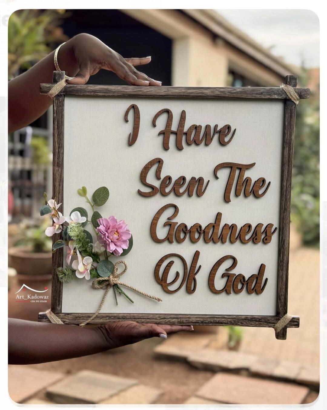 I Have Seen The Goodness Of God. Art_Kadowaz +254 793 101636