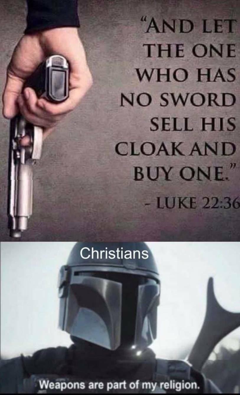 Christians Weapons are part of my religion