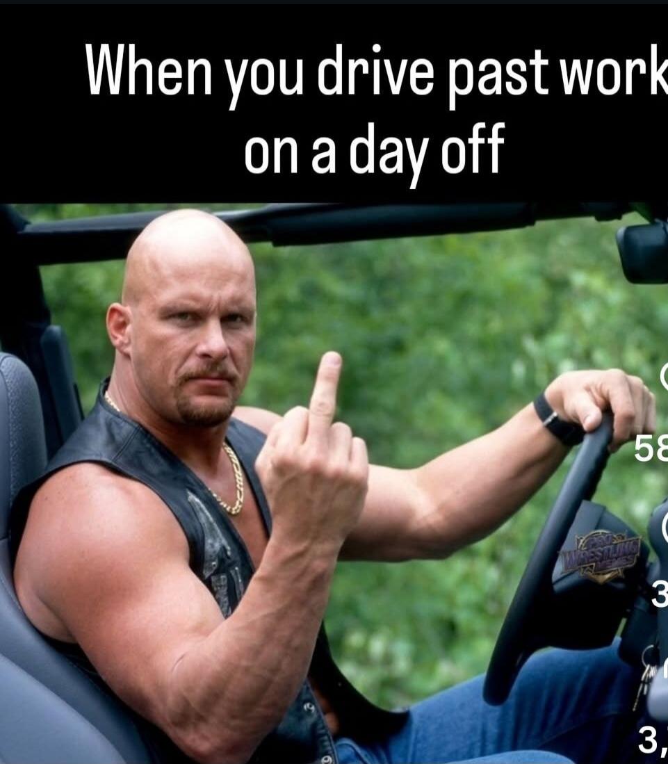 When you drive past work on a day off