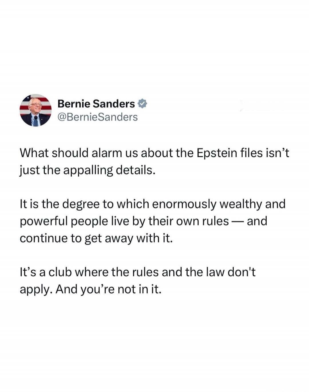 What should alarm us about the Epstein files isn’t just the appalling details. It is the degree to which enormously wealthy and powerful people live by their own rules — and continue to get away with it. It’s a club where the rules and the law don’t apply. And you’re not in it.