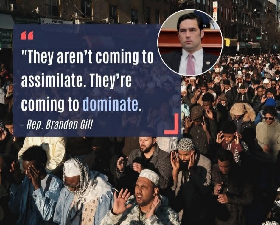 They aren't coming to assimilate. They're coming to dominate. - Rep. Brandon Gill