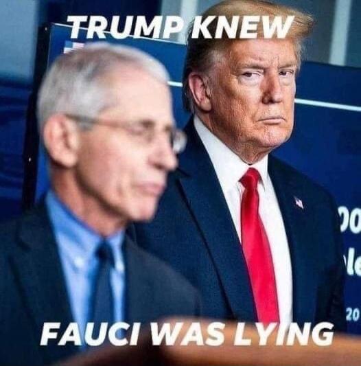 TRUMP KNEW FAUCI WAS LYING