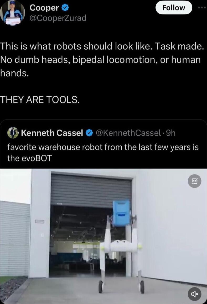 operZurad This is what robots should look like Task made No dumb heads bipedal locomotion or human QELTEN THEY ARE TOOLS Kenneth Cassel KennethCassel 9h R CRVETEN LI Gl Tel g eI R E EH S CIVAVEETE the evoBOT