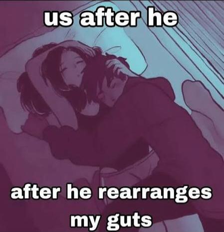 us after he rearranges my guts