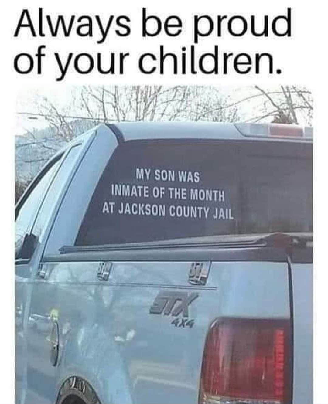 Always be proud of yQur chlldren