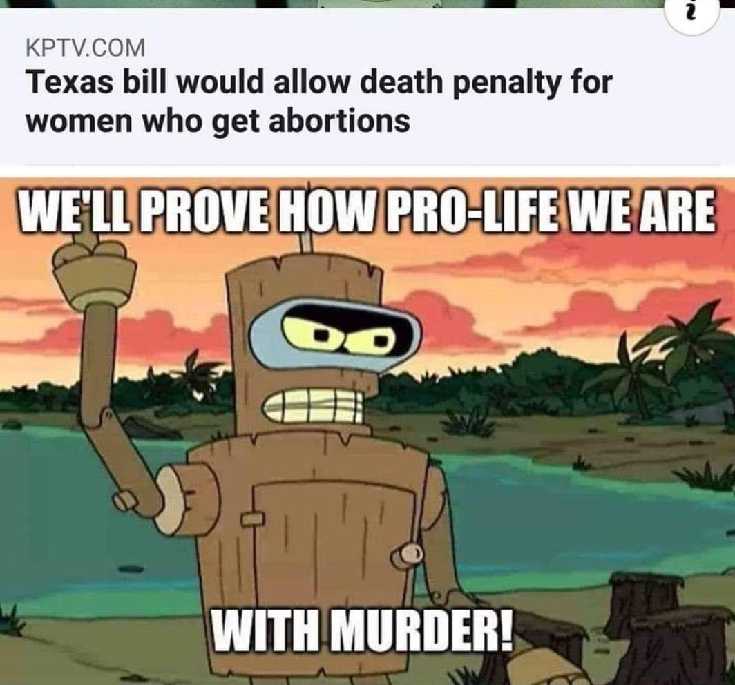 KPTVCOM Texas bill would allow death penalty for women who get abortions WELLEROVEHOWEROLIFEWEARE N o 2o L T L