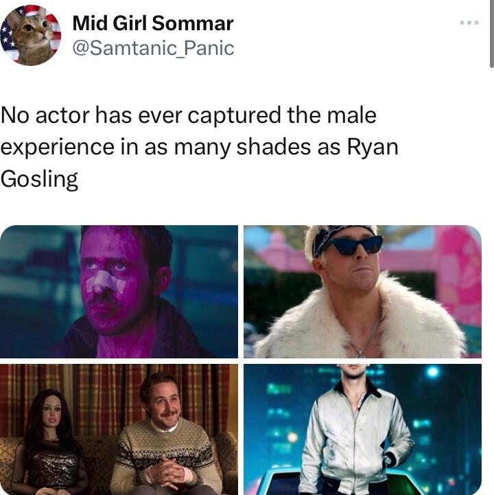 irl Sommar Samtanic_Panic No actor has ever captured the male experience in as many shades as Ryan Gosling