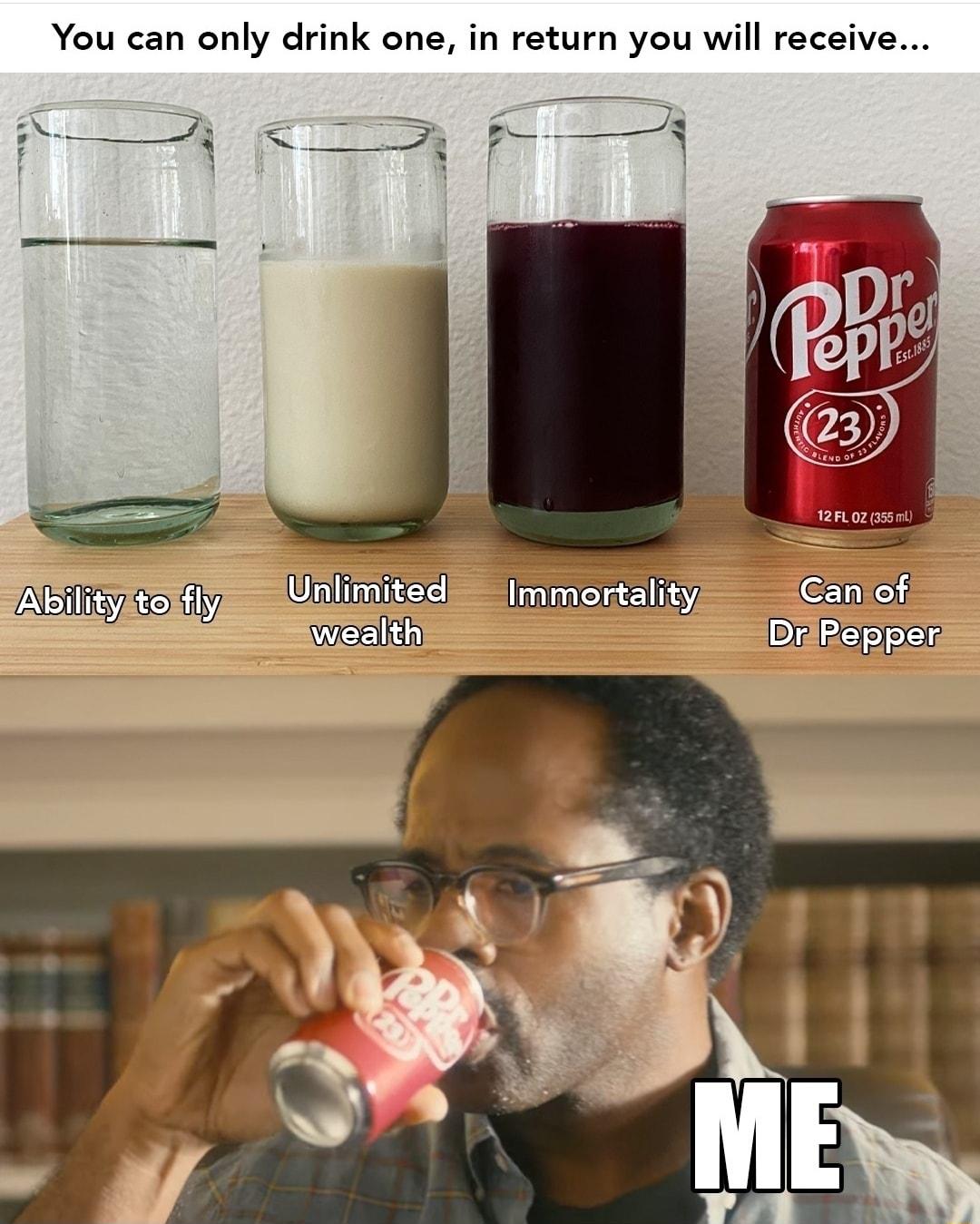 You can only drink one in return you will receive