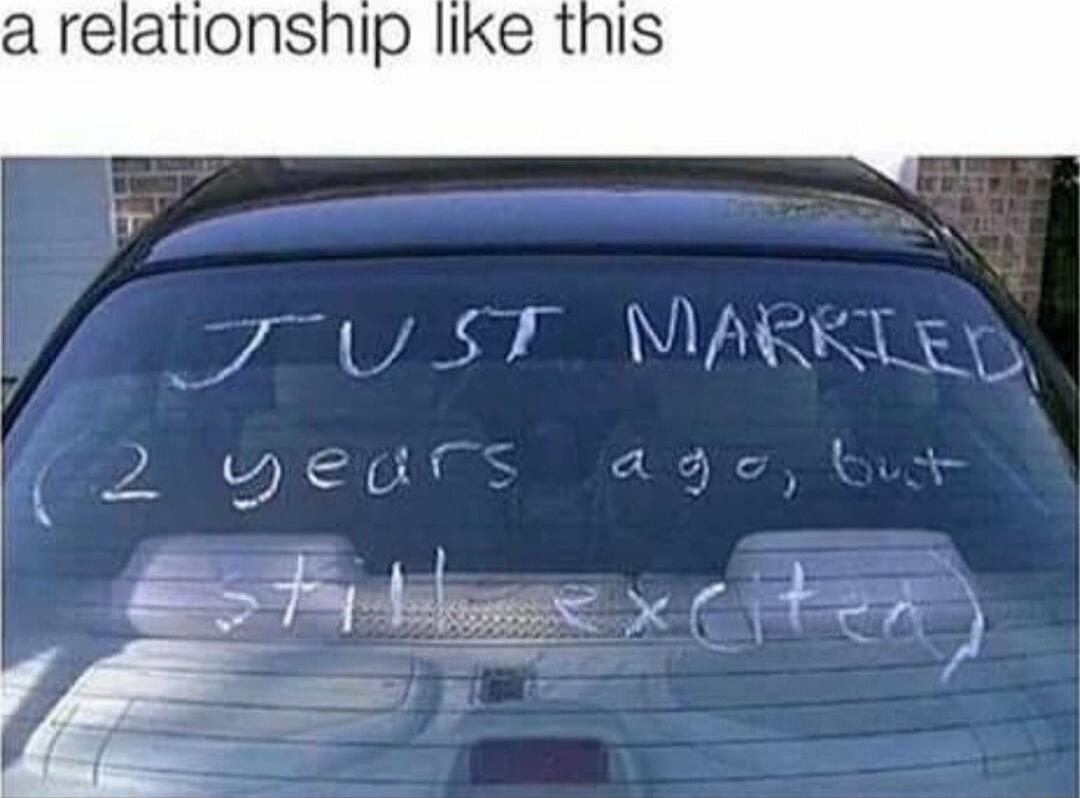 a relationship like this
JUST MARRIED
2 years ago, but still excited