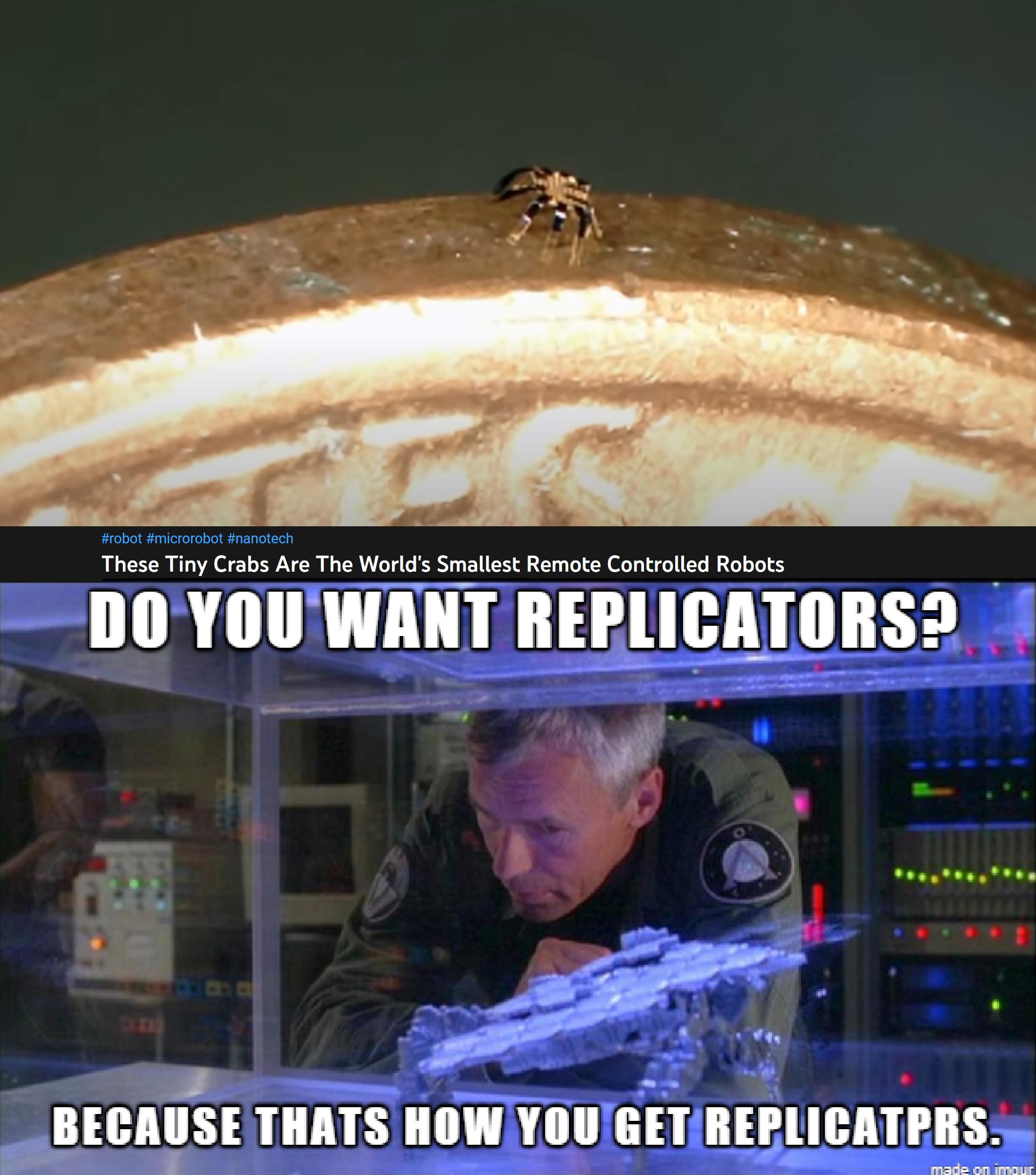 These Ty Gra Are The Wors Smalst Remots Contold Rbots SD0YOUWANT REELICATORS W BECAUSE THATS HOW BE PLICATPRS