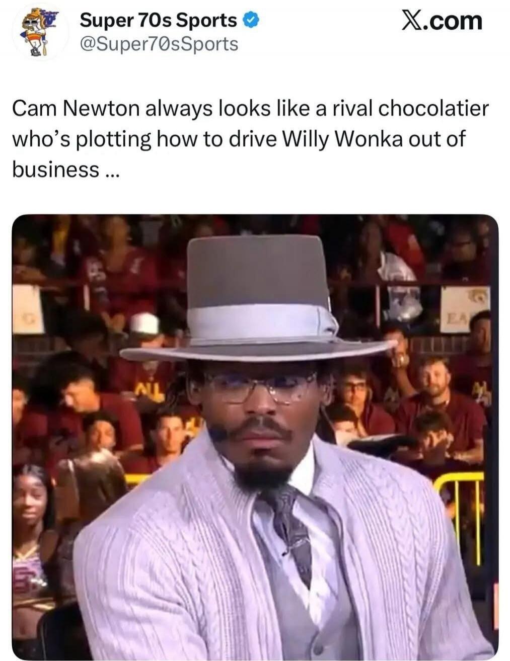 Cam Newton always looks like a rival chocolatier who’s plotting how to drive Willy Wonka out of business …