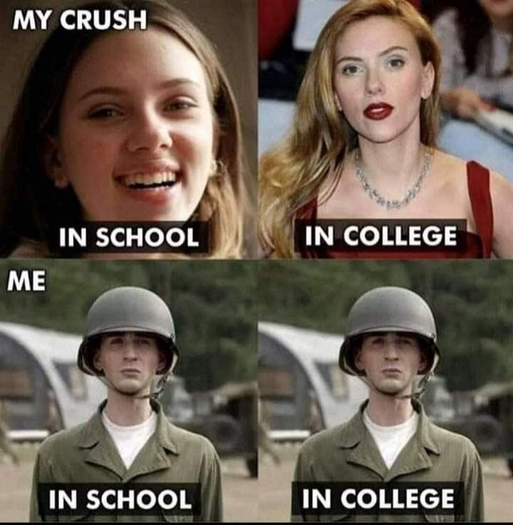MY CRUSH IN SCHOOL IN COLLEGE ME IN SCHOOL IN COLLEGE