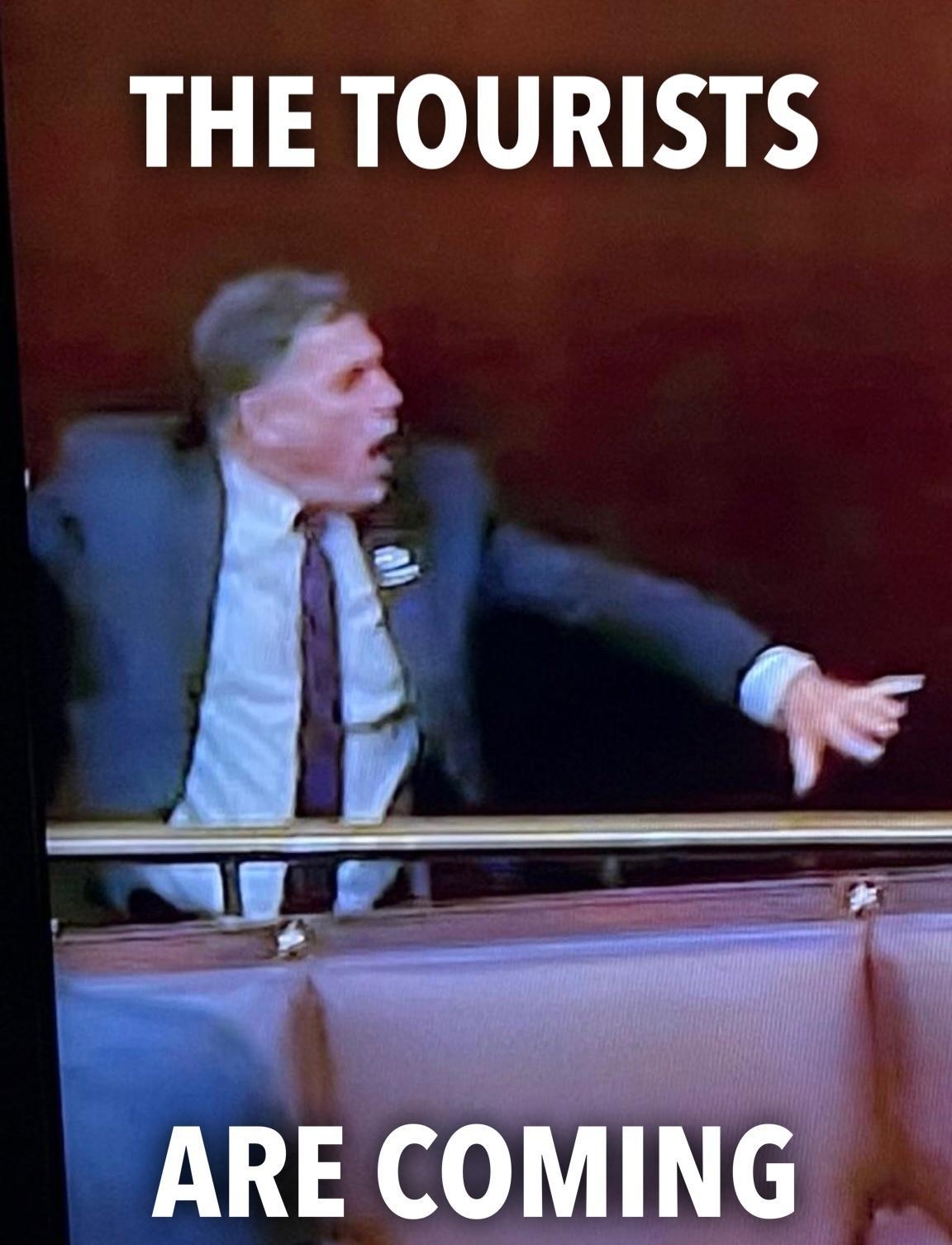 THE TOURISTS ARE COMING