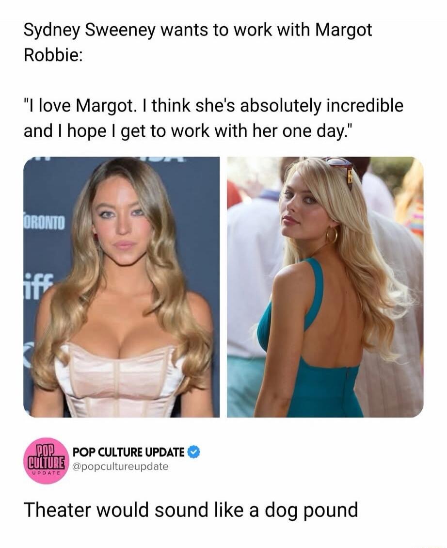 Sydney Sweeney wants to work with Margot Robbie: 