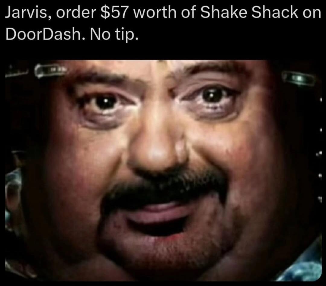 Jarvis, order $57 worth of Shake Shack on DoorDash. No tip.