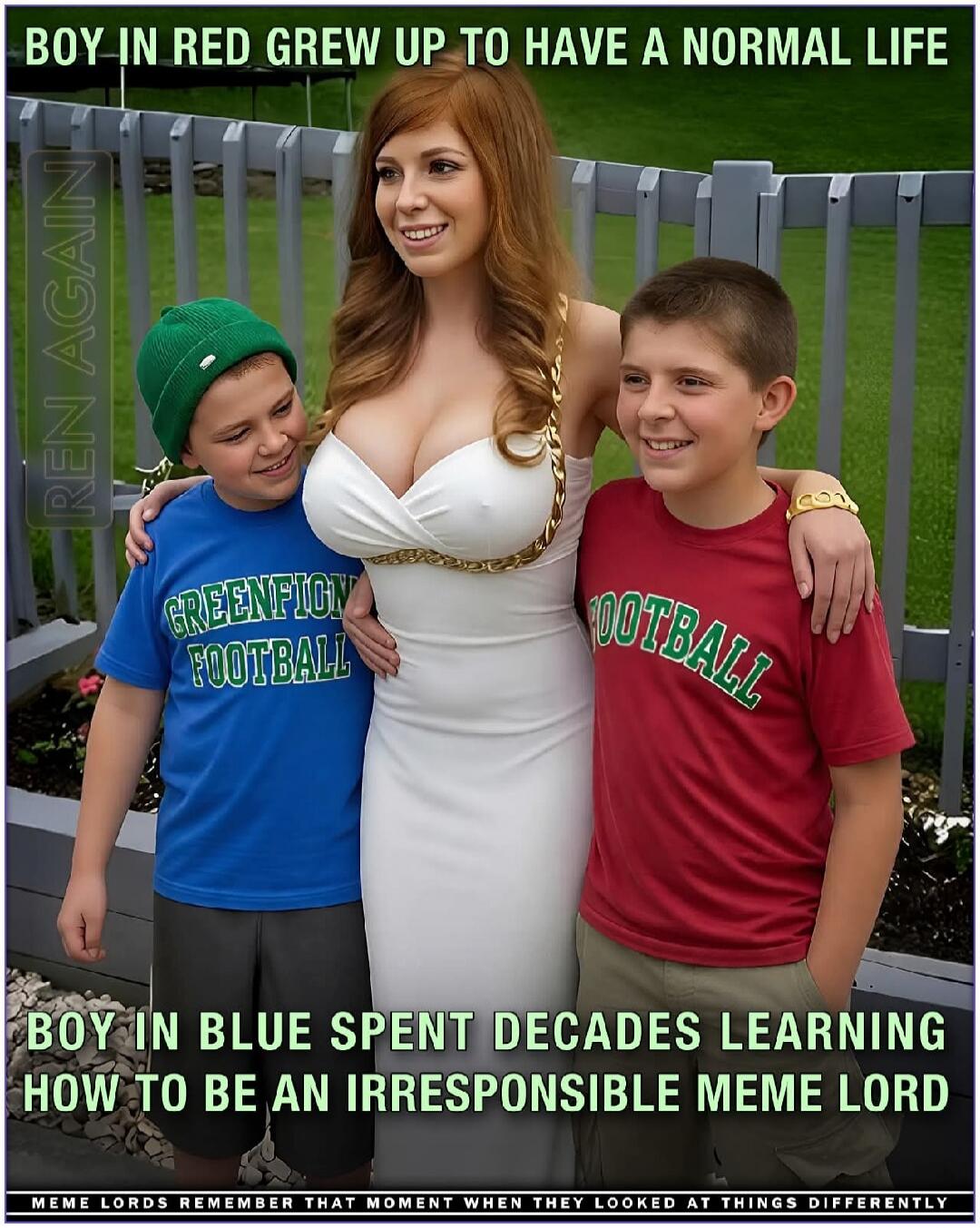 BOY IN RED GREW UP TO HAVE A NORMAL LIFE. REN AGAIN. BOY IN BLUE SPENT DECADES LEARNING HOW TO BE AN IRRESPONSIBLE MEME LORD. MEME LORDS REMEMBER THAT MOMENT WHEN THEY LOOKED AT THINGS DIFFERENTLY.