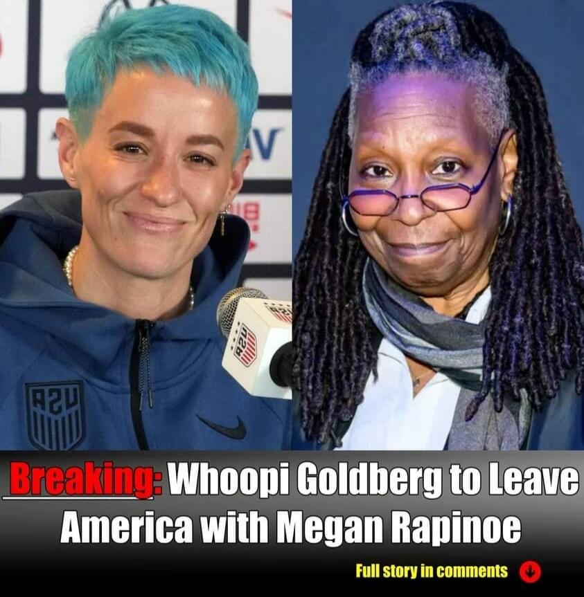 Breaking: Whoopi Goldberg to Leave America with Megan Rapinoe. Full story in comments.