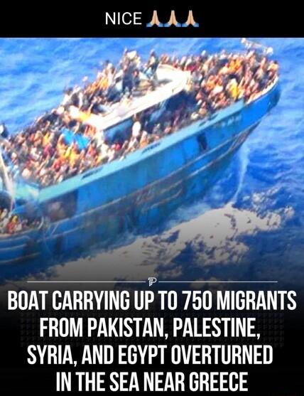 BOAT CARRYING UP T0 750 MIGRANTS FROM PAKISTAN PALESTINE SYRIA AND EGYPT OVERTURNED IN THE SEA NEAR GREECE