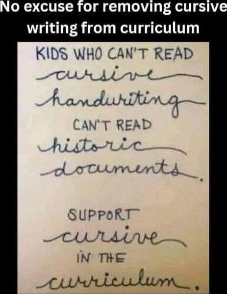 No excuse for removing cursive writing from curriculum KIDS WHO CANT READ AT aw_puuumq CANT READ hissile Ad_oTL et d 3 SUPPORT AN IN THE