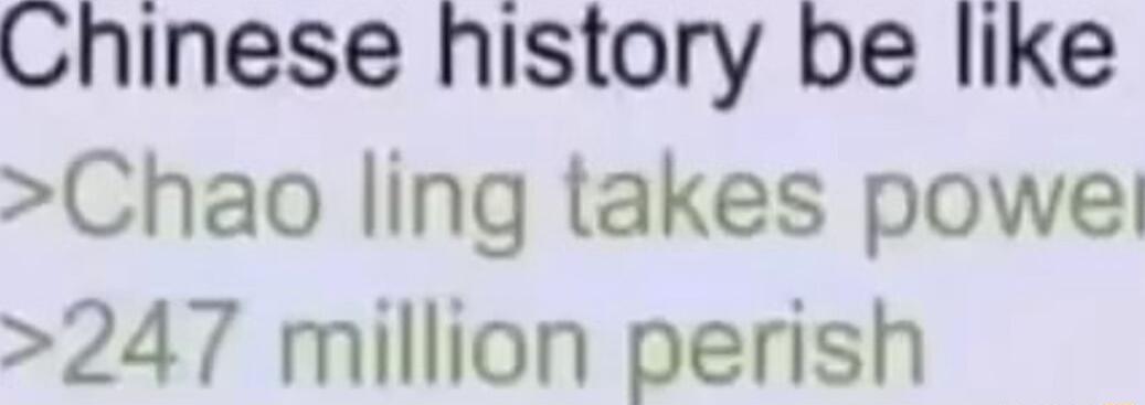 Chinese history be like Chao ling takes powel 247 million perish