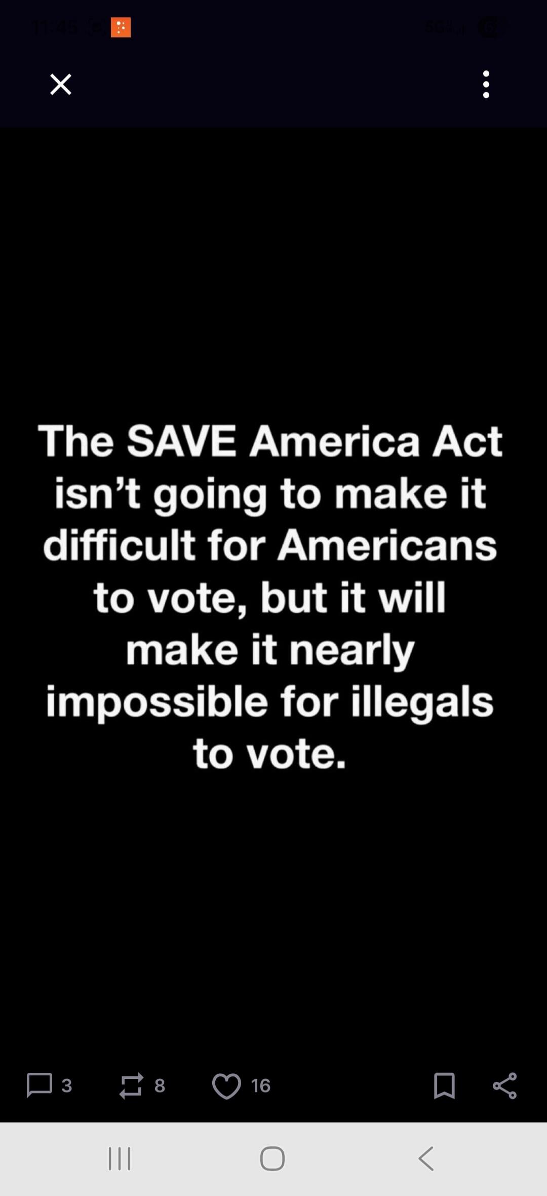 The SAVE America Act isn't going to make it difficult for Americans to vote, but it will make it nearly impossible for illegals to vote.