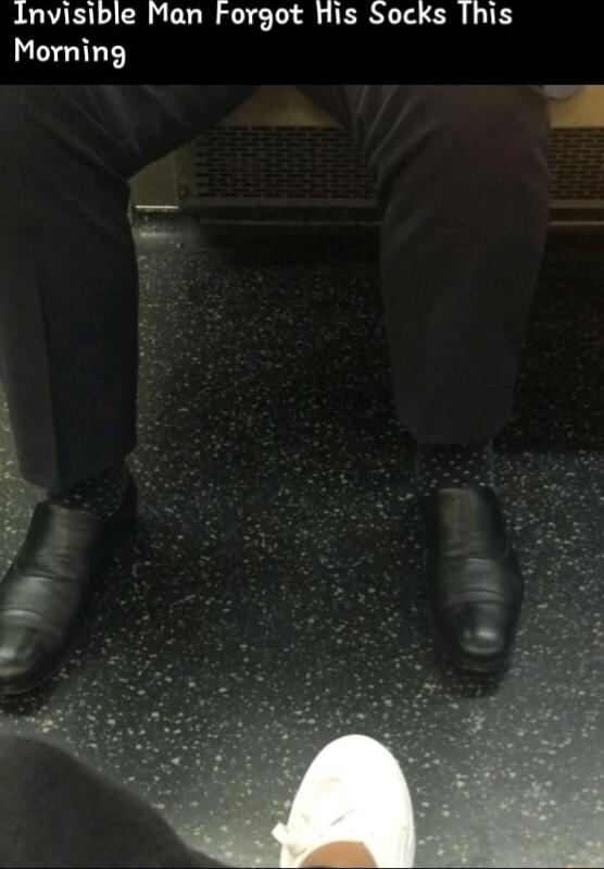 Invisible Man Forgot His Socks This Morning 1 N