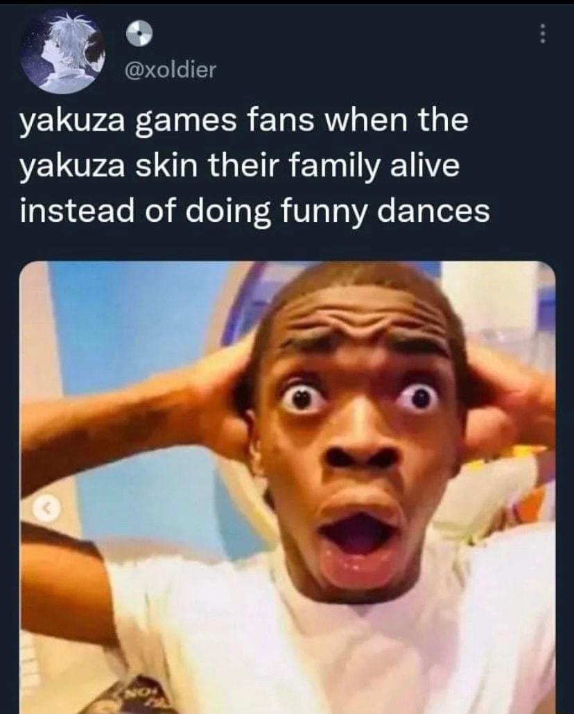 L xoldier yakuza games fans when the yakuza skin their family alive instead of doing funny dances