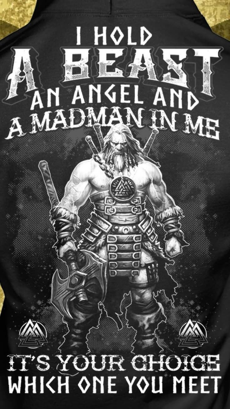 I HOLD A BEAST AN ANGEL AND A MADMAN IN ME IT'S YOUR CHOICE WHICH ONE YOU MEET