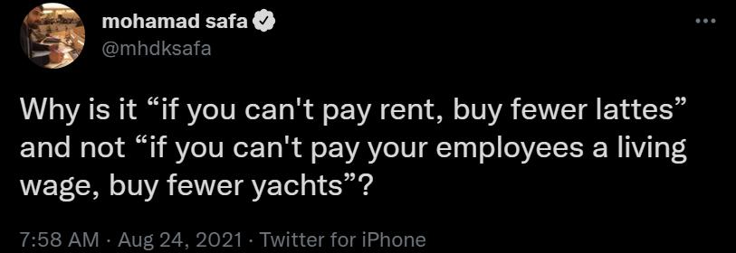 mohamad safa Iz uhIGEE Why is it if you cant pay rent buy fewer lattes Yo Yol o To it t I Ve 1 IeT T o A o XA 1N 111 1 o oVTIE N 11V 1o 3 wage buy fewer yachts VAT WA W82 3210 b24 I NN a T o l o1 1
