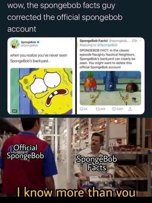wow the spongebob facts guy olelloile RiaTeXeljileiF KToTelpleloleo account know morethantvou