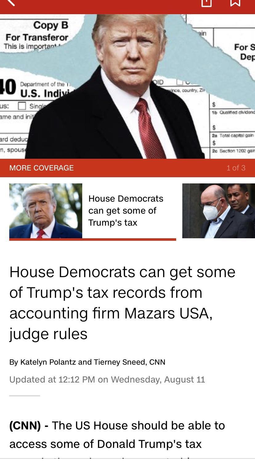 Copy B For Transferor This is important IS ime and inig House Democrats can get some of Trumps tax House Democrats can get some of Trumps tax records from accounting firm Mazars USA judge rules By Katelyn Polantz and Tierney Sneed CNN Updated at 1212 PM on Wednesday August 11 CNN The US House should be able to access some of Donald Trumps tax