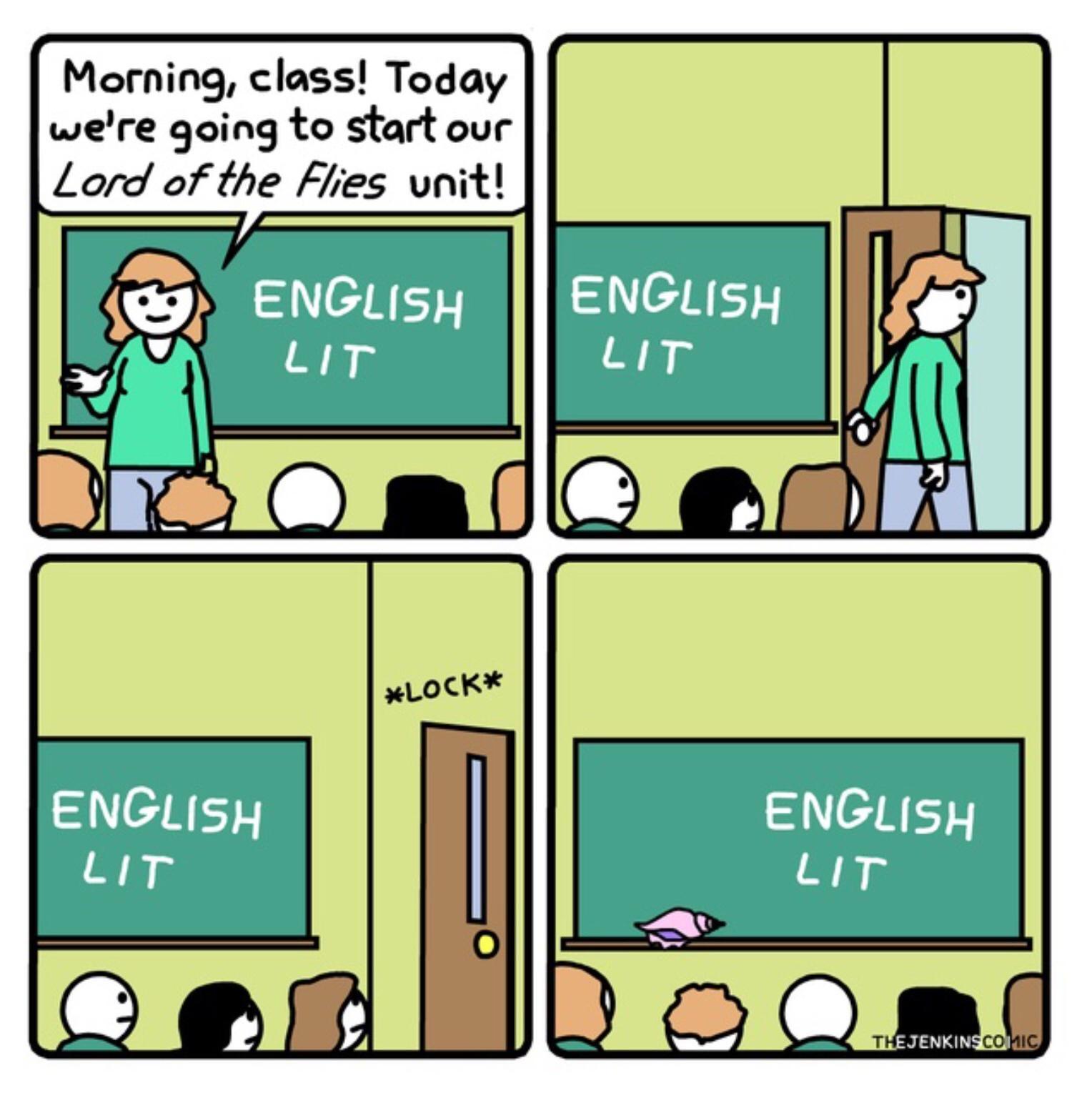 Morning class Today were going to start our Lord of the Flies unit