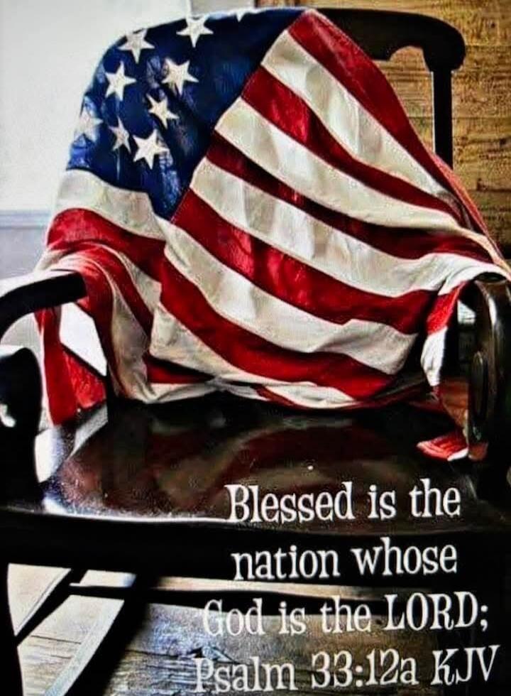 Blessed is the nation whose God is the LORD; Psalm 33:12a KJV