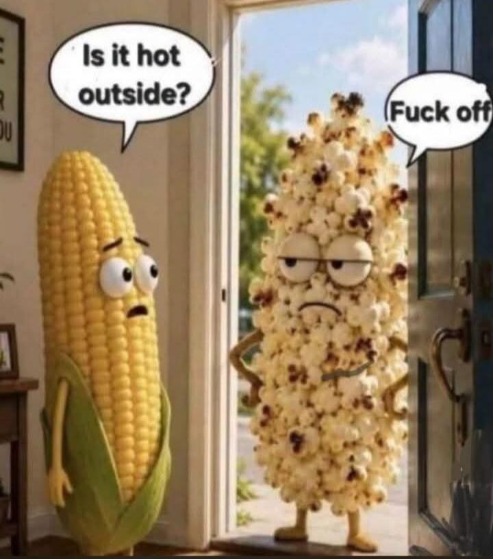 Is it hot outside? Fuck off