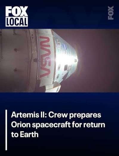 FOX LOCAL FOX NASA Artemis II: Crew prepares Orion spacecraft for return to Earth