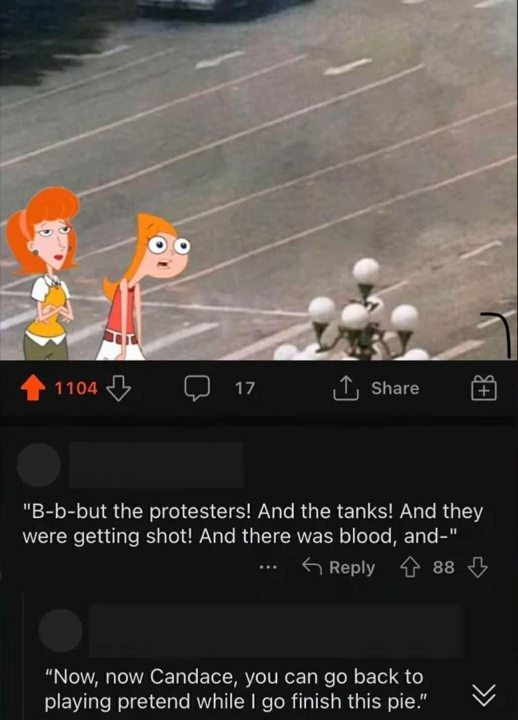 B b but the protesters And the tanks And they were getting shot And there was blood and S Reply 4 88 O Now now Candace you can go back to playing pretend while go finish this pie 7